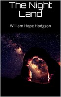 William Hope Hodgson: The Night Land 