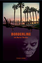 Borderline - ein Narco-Thriller
