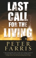 Peter Farris: Last Call for the Living 
