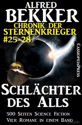 Schlächter des Alls (Chronik der Sternenkrieger Band 25-28 - Sammelband 7)