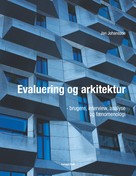 Jan Johansson: Evaluering og arkitektur - brugere, interview, analyse og fænomenologi 