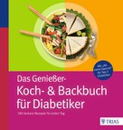 Kirsten Metternich: Das Genießer-Koch-& Backbuch für Diabetiker ★★★
