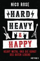 Nico Rose: Hard, Heavy & Happy ★★★★