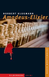 Amadeus-Elixier - Kriminalroman