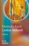 Manuela Kuck: Lindas Ankunft ★★★★