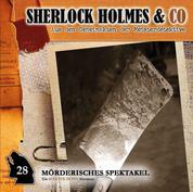 Sherlock Holmes & Co, Folge 28: Mörderisches Spektakel