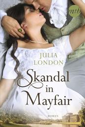 Skandal in Mayfair - Historischer Liebesroman