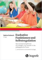 Sabine Kubesch: Exekutive Funktionen und Selbstregulation 