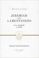Philip Graham Ryken: Jeremiah and Lamentations (ESV Edition) 
