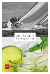 Cocktails nach Beaufort - Drinks für jede Windstärke