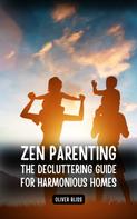 Oliver Bliss: Zen Parenting 