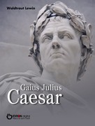 Waldtraut Lewin: Gaius Julius Caesar ★★★★