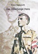 Klaus Steinvorth: Der Hitlerjunge Hans ★★★