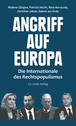 Angriff auf Europa - Die Internationale der Rechtspopulisten