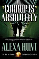 Alexa Hunt: Corrupts Absolutely 