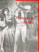 Comtesse de Ségur: François le Bossu 
