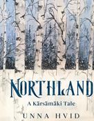 Unna Hvid: Northland 
