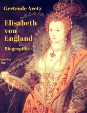 Elisabeth von England - Biographie