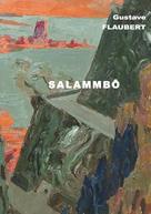 Gustave Flaubert: Salammbô 