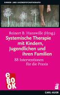 Reinert Hanswille: Systemische Therapie mit Kindern, Jugendlichen und ihren Familien ★★★★★