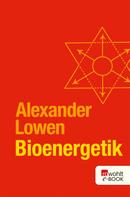 Alexander Lowen: Bioenergetik ★★★★