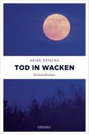 Heike Denzau: Tod in Wacken ★★★★