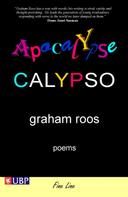 Graham Roos: Apocalypse Calypso 
