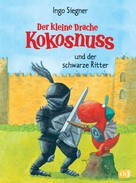 Ingo Siegner: Der kleine Drache Kokosnuss und der schwarze Ritter ★★★★★