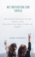 André Sternberg: Mit Motivation zum Erfolg 
