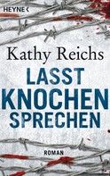 Kathy Reichs: Lasst Knochen sprechen ★★★★