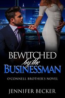 Jennifer Becker: Bewitched by the Businessman 