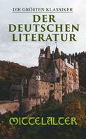 Hermann Bote: Die größten Klassiker der deutschen Literatur: Mittelalter 