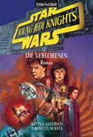 Kevin J. Anderson: Star Wars. Young Jedi Knights 3. Die Verlorenen ★★★★