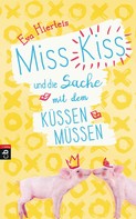 Eva Hierteis: Miss Kiss und die Sache mit dem Küssenmüssen ★★★