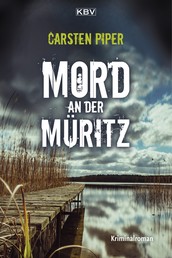Mord an der Müritz - Kriminalroman