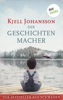 Kjell Johansson: Der Geschichtenmacher ★★★★