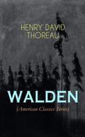 Henry David Thoreau: WALDEN (American Classics Series) 