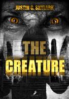 Justin C. Skylark: The Creature ★★★★
