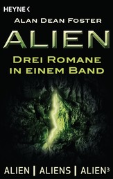 Alien - Drei Romane in einem Band