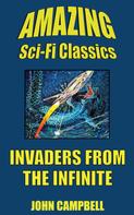John Campbell: Invaders from the Infinite 