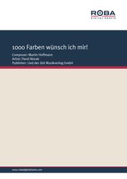 1000 Farben wünsch ich mir - as performed by Pavel Novak, Single Songbook