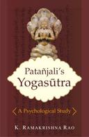 K. Ramakrishna Rao: Patanjali's Yogasutra 