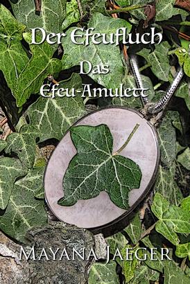 Der Efeufluch: Das Efeu-Amulett