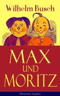 Wilhelm Busch: Max und Moritz (Illustrierte Ausgabe) ★★★★