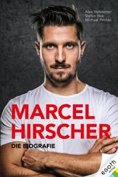 Marcel Hirscher - Die Biographie
