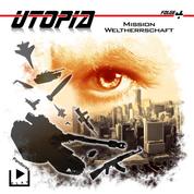 Utopia 4 – Mission Weltherrschaft