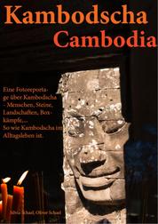Kambodscha - Eine fotografische Reportage in Kambodscha