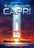 Christian Klemkow: Exploration Capri: Teil 1 Inferno (Science Fiction Odyssee) ★★★★