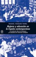 Raquel Vázquez Ramil: Mujeres y educación en la España contemporánea 