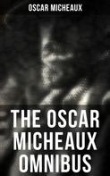 Oscar Micheaux: The Oscar Micheaux Omnibus 